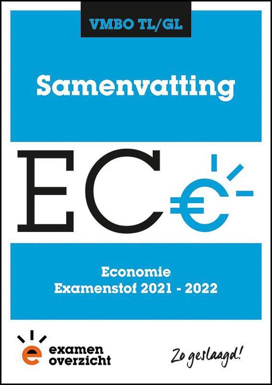 ExamenOverzicht - Samenvatting Economie VMBO TL/GL