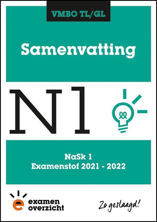 ExamenOverzicht - Samenvatting NaSk 1 VMBO TL/GL