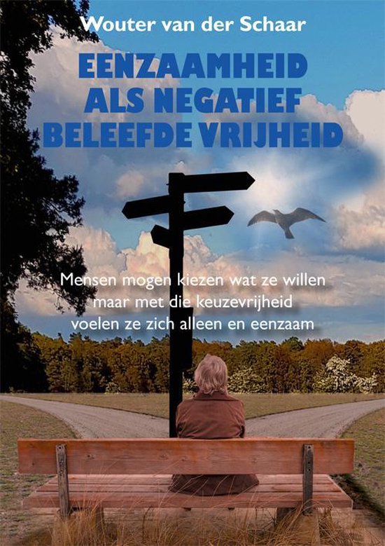 Eenzaamheid als negatief beleefde vrijheid