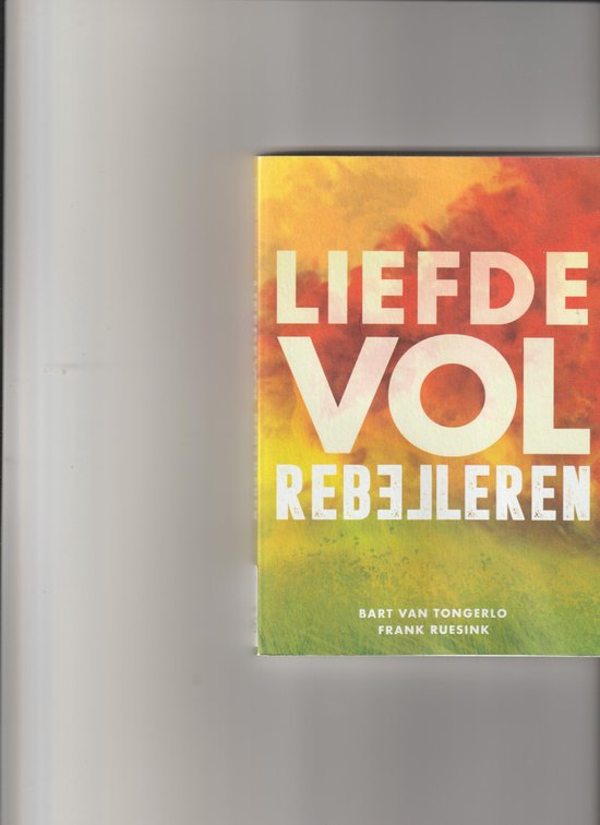 Liefdevol Rebelleren -