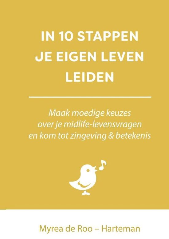 In 10 stappen - In 10 stappen je eigen leven leiden