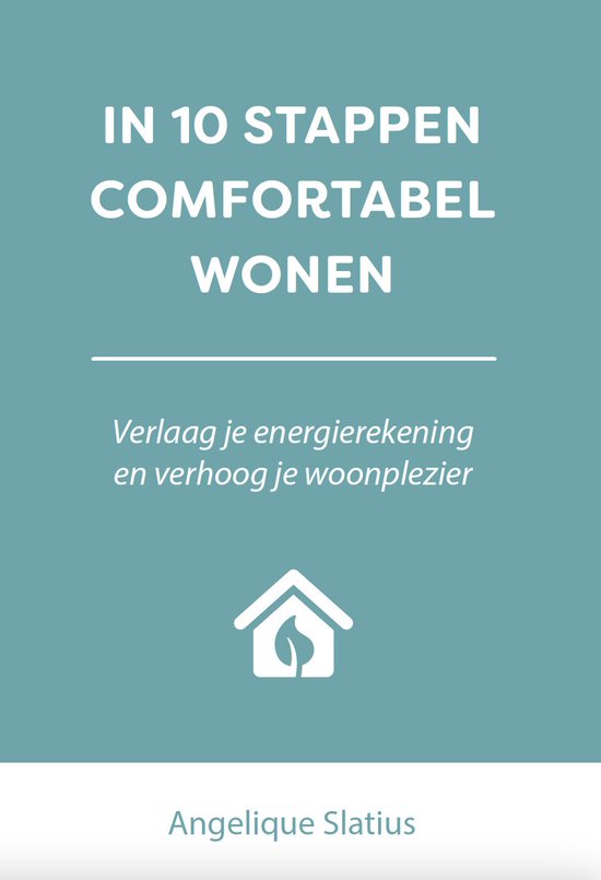 In 10 stappen - In 10 stappen comfortabel wonen