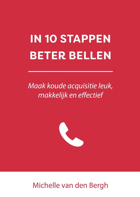 In 10 stappen - In 10 stappen beter bellen