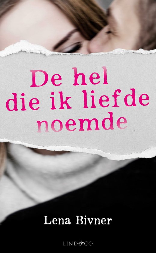 De hel die ik liefde noemde