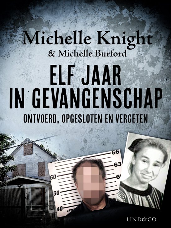 Elf jaar in gevangenschap