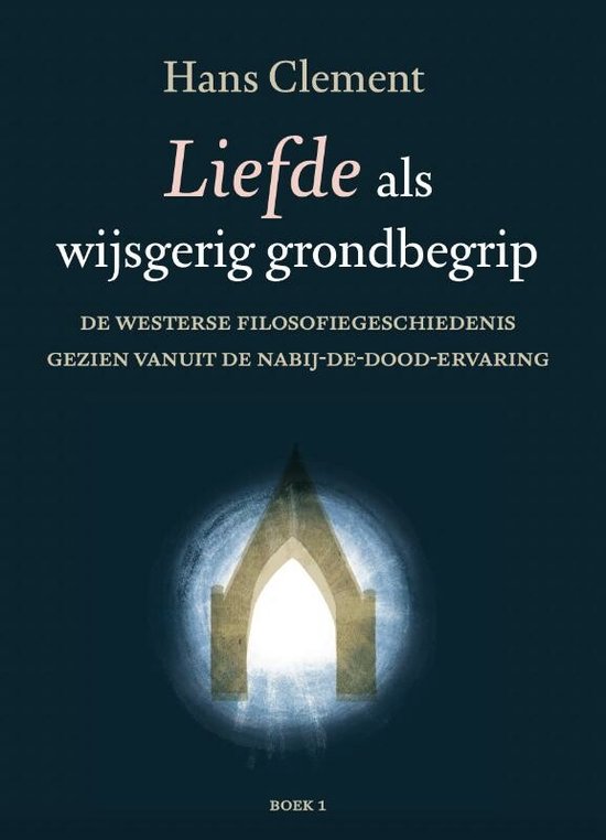 Liefde als wijsgerig grondbegrip deel 1