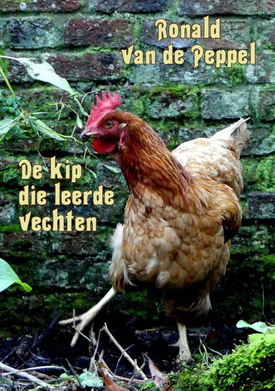 De kip die leerde vechten