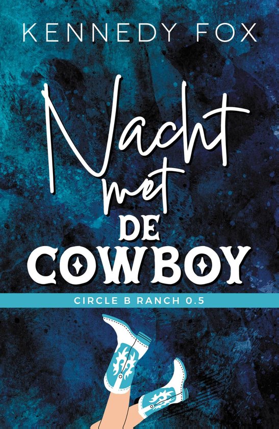 Circle B Ranch 0.5 - Nacht met de cowboy