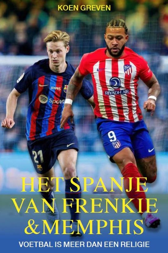 Het Spanje van Frenkie en Memphis