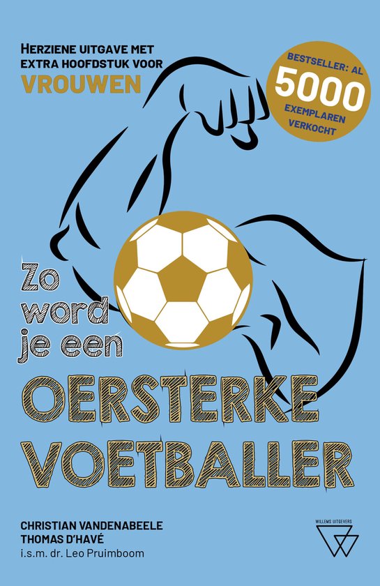 Zo word je een oersterke voetballer