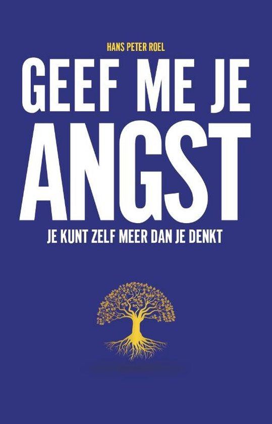 Geef mij je angst