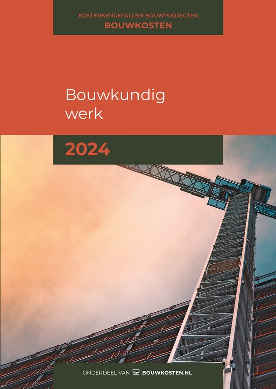 Kostenkengetallen bouwprojecten - Bouwkundig werk 2024