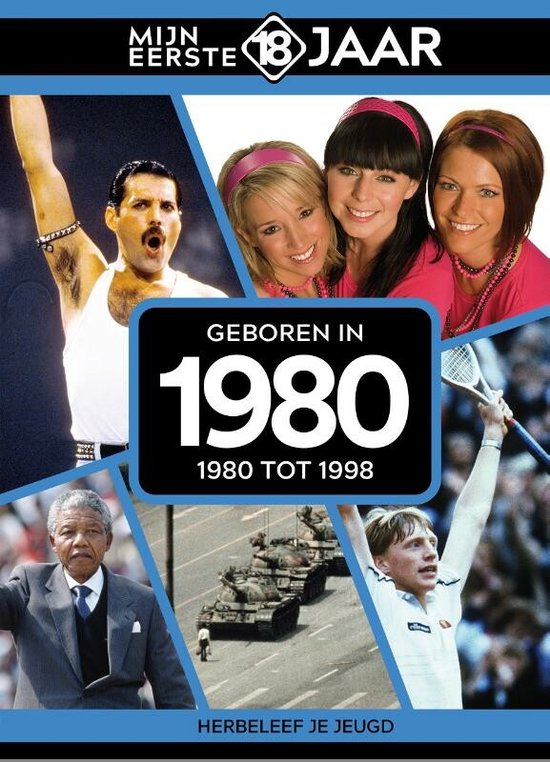 Mijn eerste 18 jaar - Geboren in 1980 - Belgische editie