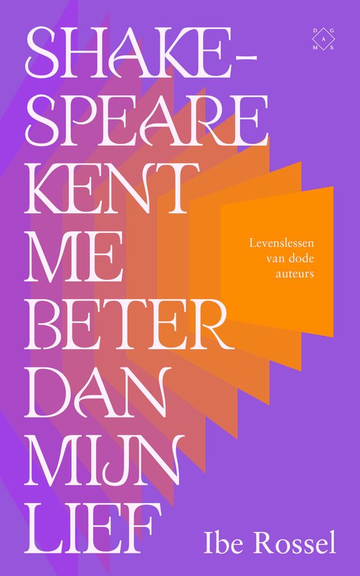 Shakespeare kent me beter dan mijn lief