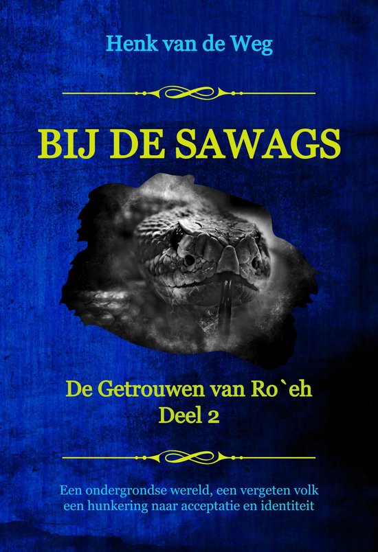 De Getrouwen van Ro`eh 2 - Bij de Sawags