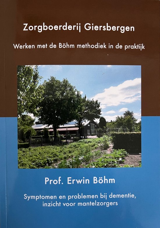 Zorgboerderij Giersbergen en Prof. Erwin Böhm