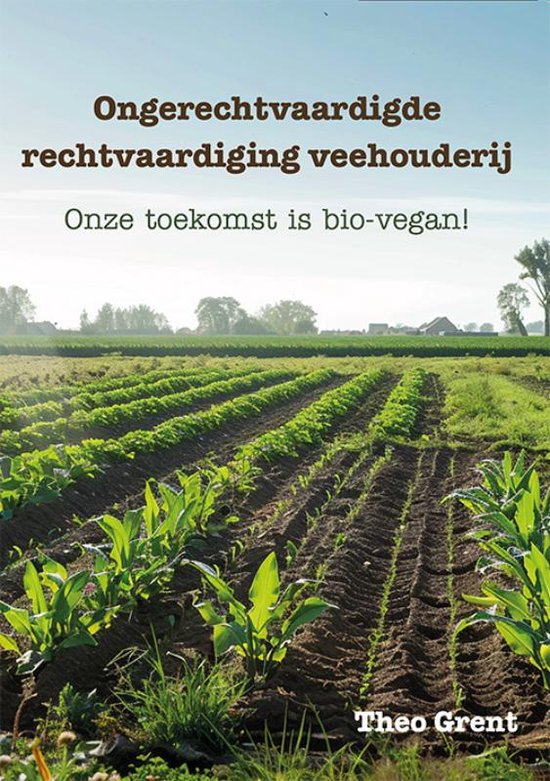 Ongerechtvaardigde rechtvaardiging veehouderij