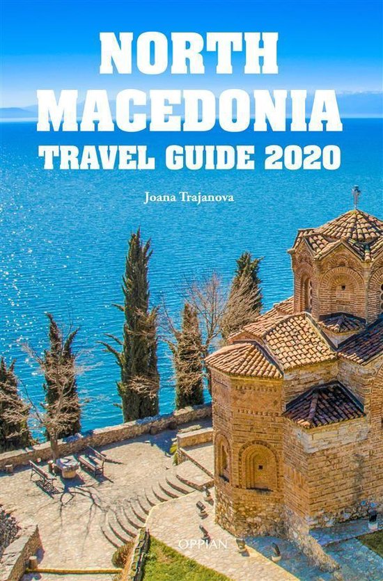 North Macedonia Travel Guide 2020