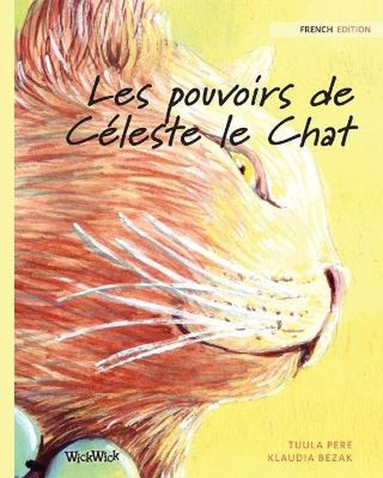 Les pouvoirs de Céleste le Chat