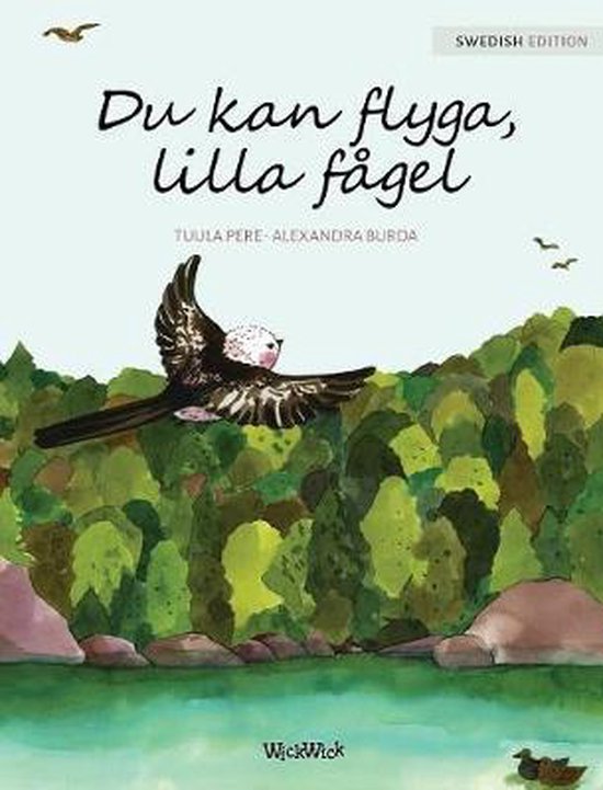 Du kan flyga, lilla fågel