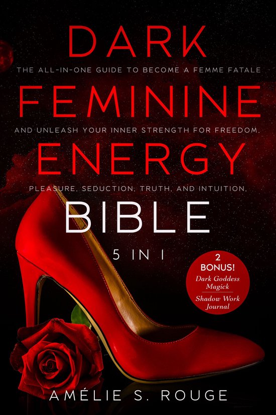 The Dark Feminine Energy Bible