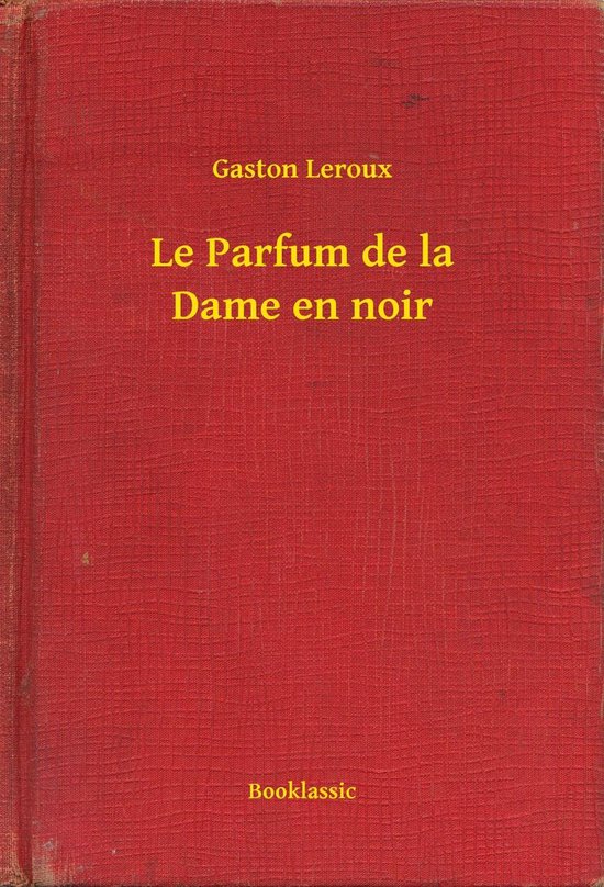 Le Parfum de la Dame en noir