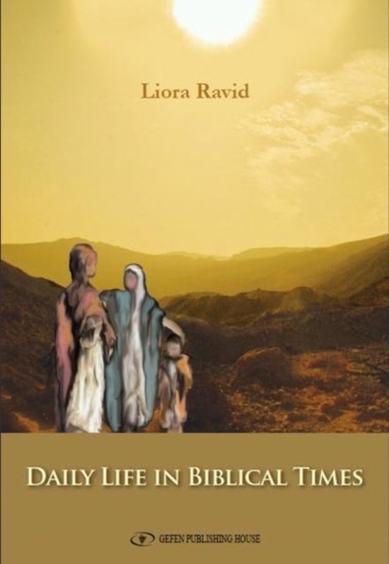 Daily Life In Biblical Times