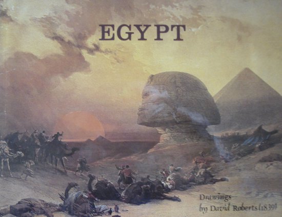 Egypt. Drawings by David Roberts ( 1839 ).