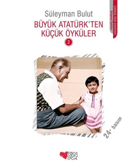 Büyük Atatürk'ten Küçük Öyküler - 2