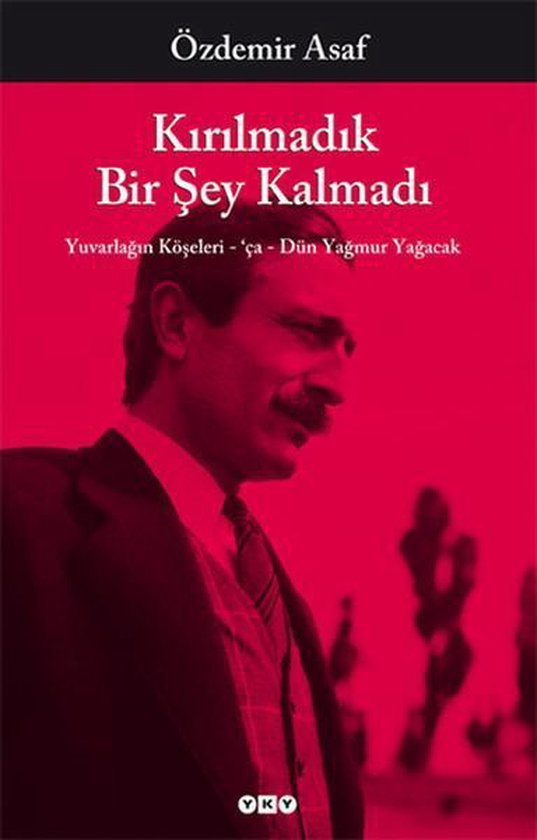 Kırılmadık Bir Şey Kalmadı