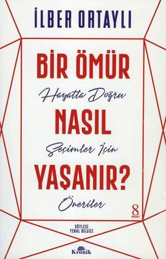 Bir Ömür Nasil Yasanir?