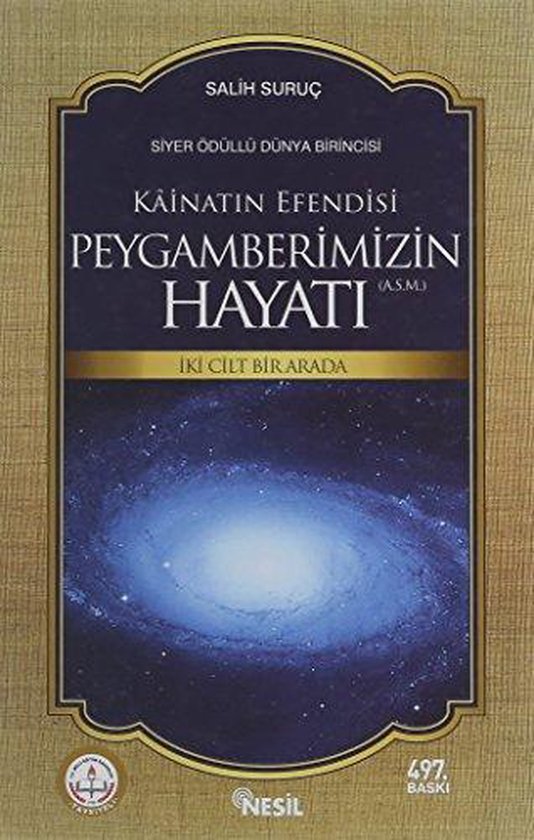 Kainatin Efendisi Peygamberimizin Hayati