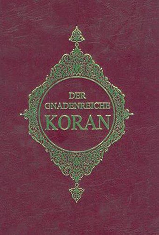 Der Gnadenreiche Koran Almanca Kur'an-ı Kerim Meali