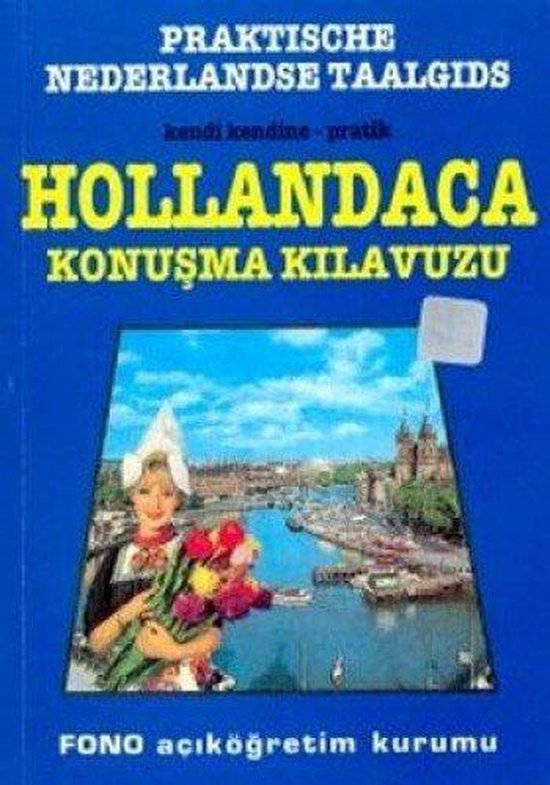 Hollandaca Konuşma Kılavuzu