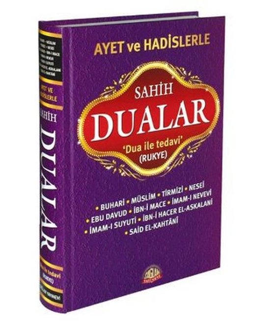 Ayet ve Hadislerle Sahih Dualar