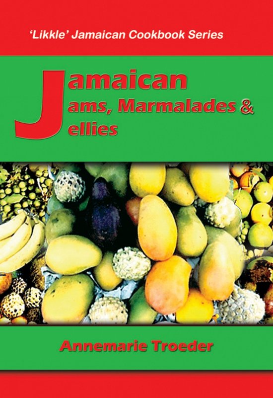 Jamaican Jams, Marmalades And Jellies