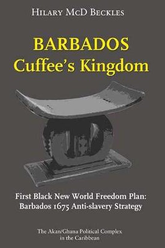 Barbados: Cuffee's Kingdom