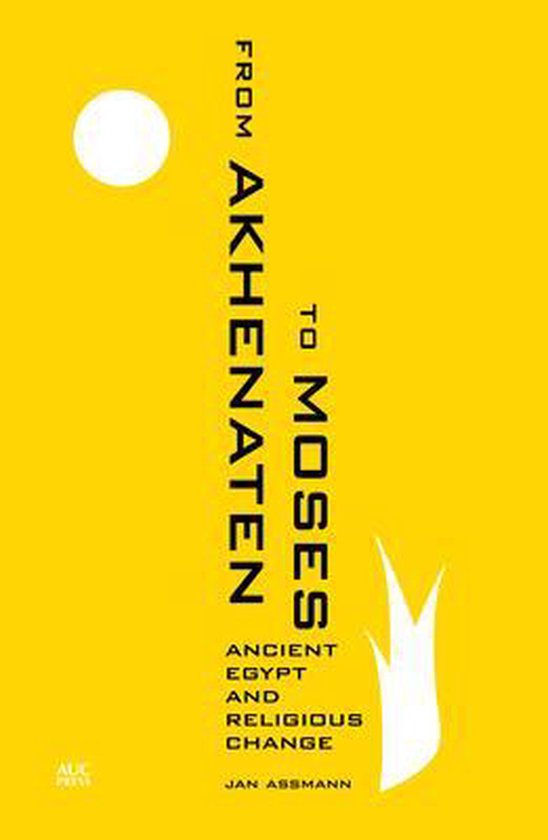 From Akhenaten To Moses