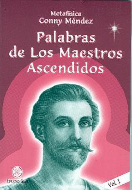 Palabras de Los Maestros Ascendidos Vol. I