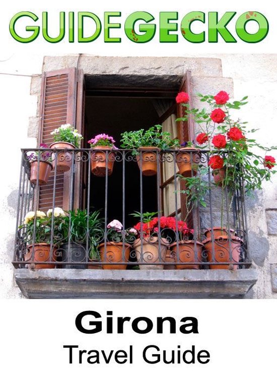 Girona Travel Guide