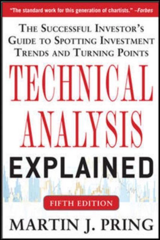 Technical Analysis Explained, Fifth Edition: The Successful Investor's Guide to Spotting Investment Trends and Turning Points