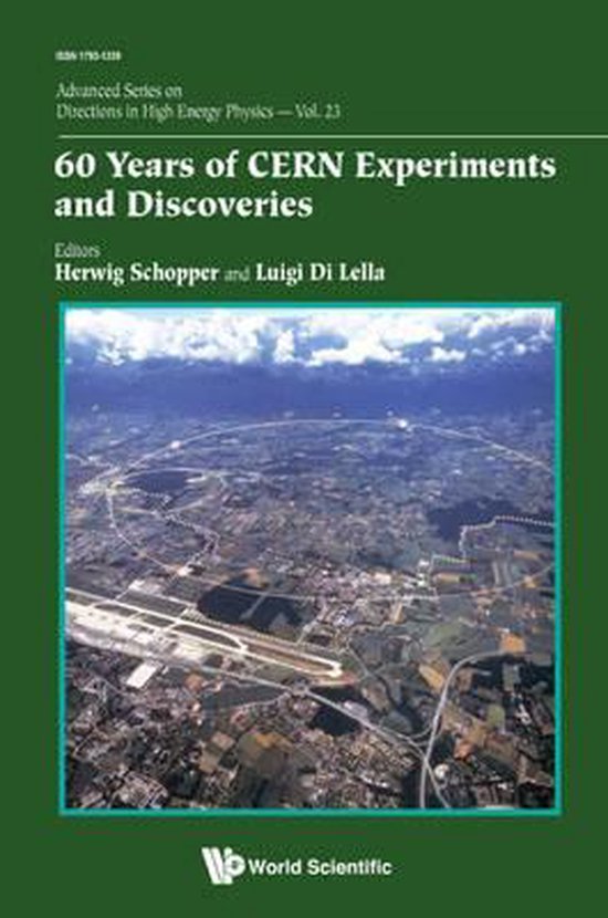 60 Years Of CERN Experiments & Discoveri