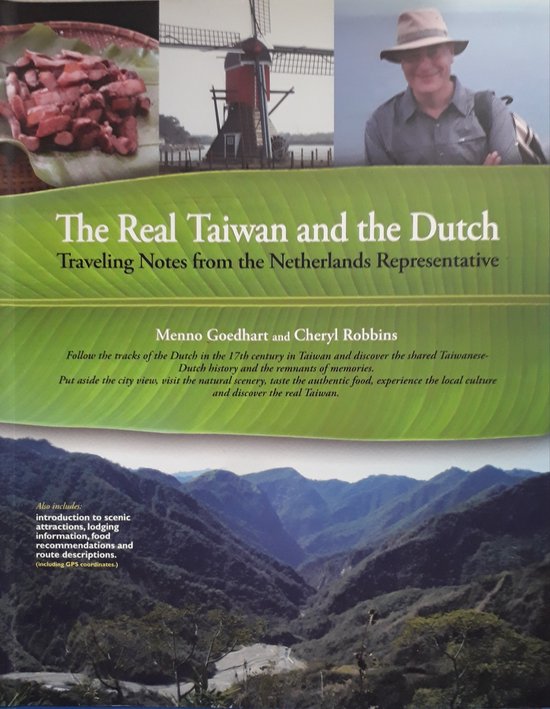 The Real Taiwan and the Dutch Traveling Notes From the Netherlands Representative