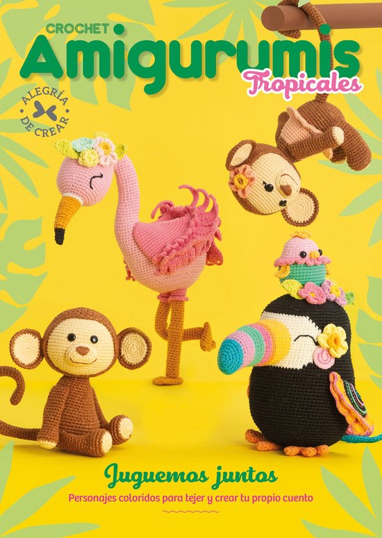 Crochet Amigurumis Tropicales