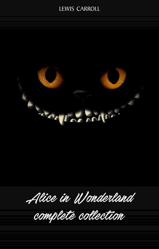 Alice in Wonderland: The Complete Collection