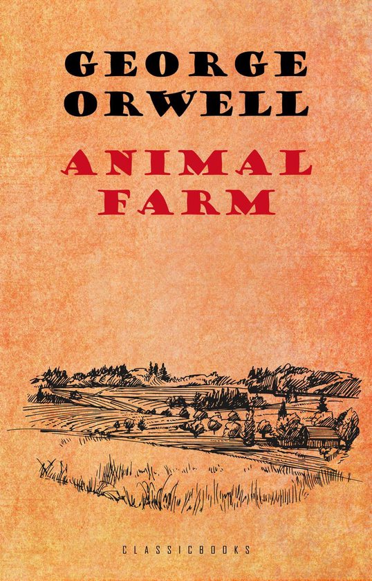 Animal Farm: A Fairy Story