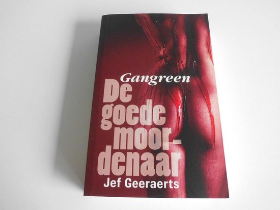 Gangreen 2 : De goede moordenaar