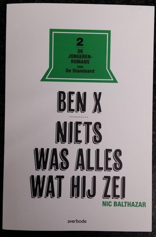 Ben X... Niets was alles wat hijnzei