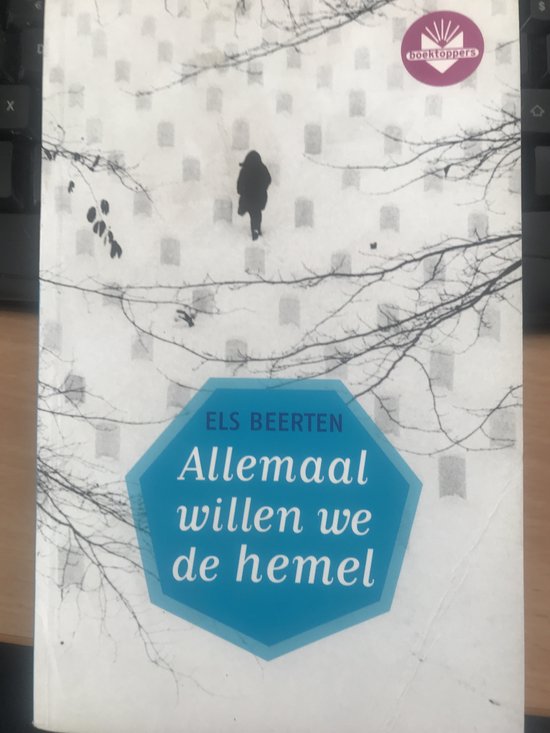 Allemaal willen we de hemel