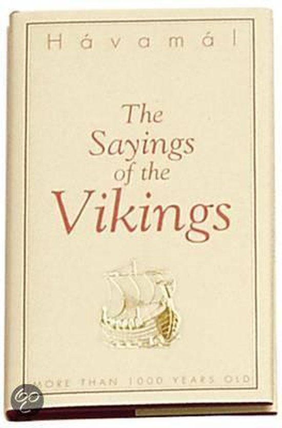 The Sayings of the Vikings (Havamal)